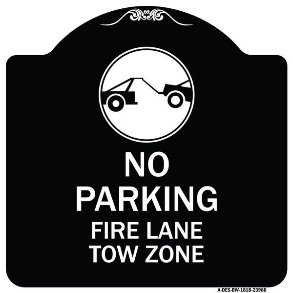 Signmission Fire Lane Tow Zone with Graphic Heavy-Gauge Aluminum Architectural Sign, 18" x 18", BW-1818-23980 A-DES-BW-1818-23980 - main